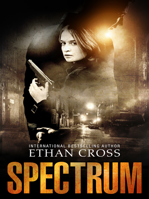 Title details for Spectrum by Ethan Cross - Available